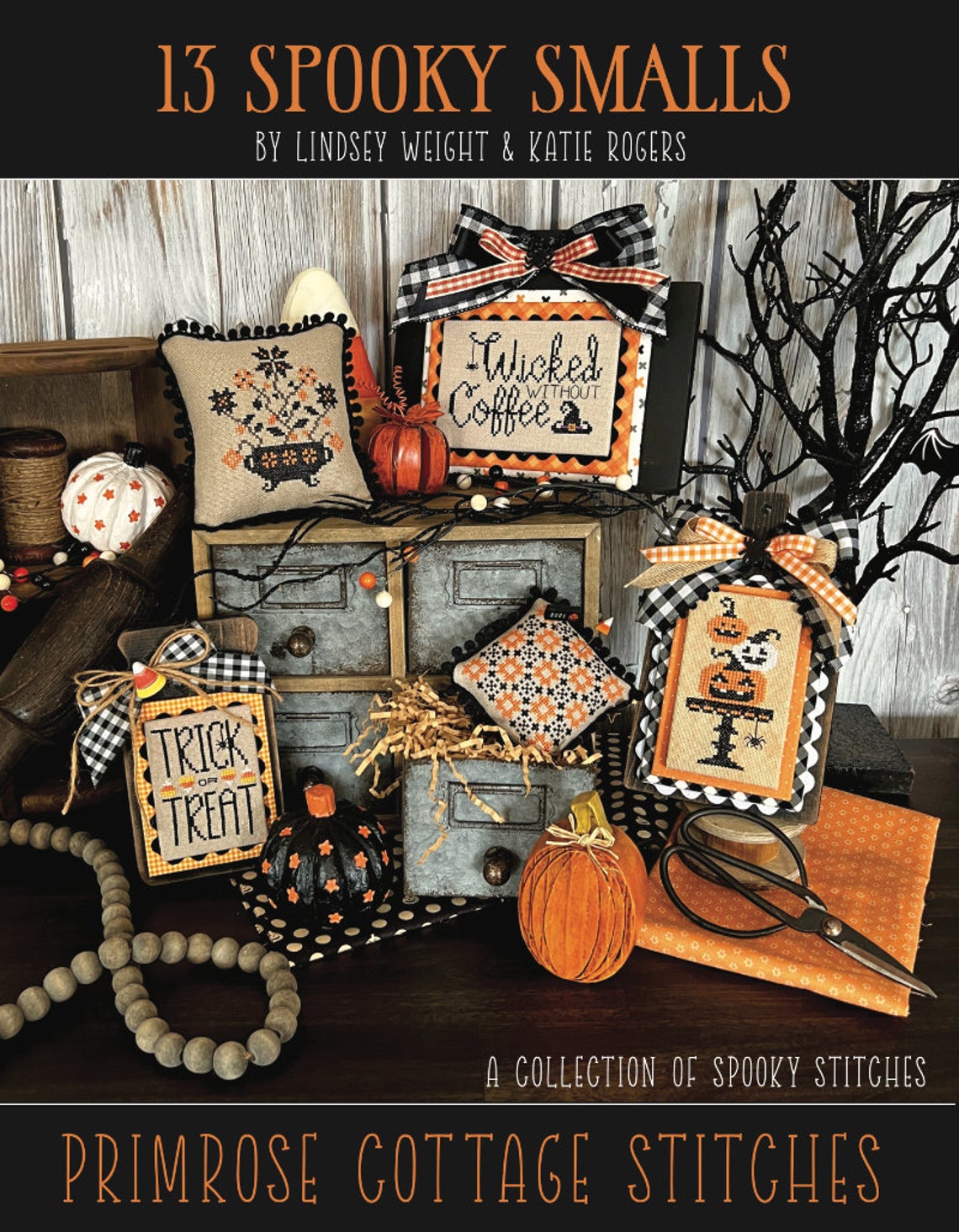 Primrose Cottage Stitches 13 Spooky Smalls Cross Stitch Book By Lindsey Weight & Katie Rogers PCS-089