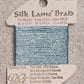 Silk Lame Braid by Rainbow Gallery