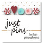 Just Another Button Company Mini pins